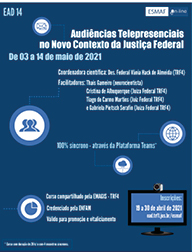 EaD 14 - Audiências Telepresenciais no Novo Contexto da Justiça Federal