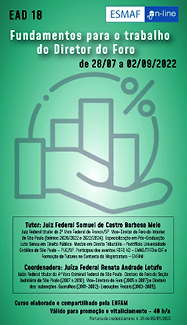 EaD 18 - Fundamentos para o trabalho do Direitor do Foro