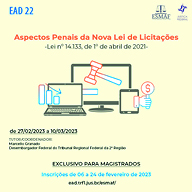EAD 22 - Aspectos Penais da Nova Lei de Licitações (Lei n. 14.133, de 1º de abril de 2021)